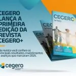 CEGERO+ É UMA REVISTA QUE CHEGA PARA REFORÇAR O COMPROMISSO DE TRANSPARÊNCIA DA ATUAL GESTÃO.