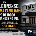 EM ORLEANS/SC, DRAMA FAMILIAR! “Corpo de idoso permanece no IML. Previsão é de aproximadamente 90 dias para a liberação.”