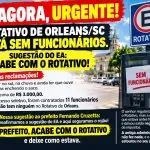 E AGORA, URGENTE! “Rotativo de Orleans/SC está sem funcionários. Sugestão do EA: acabe com o Rotativo, prefeito! E você, orleanense, qual é a sua opinião?”